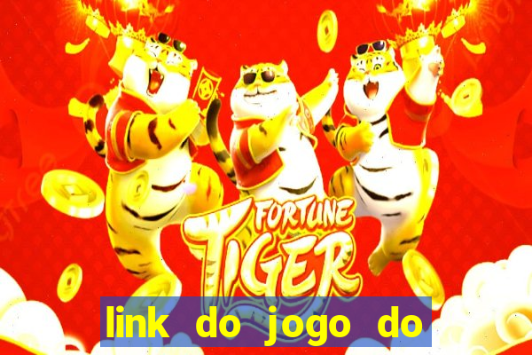 link do jogo do tigrinho original